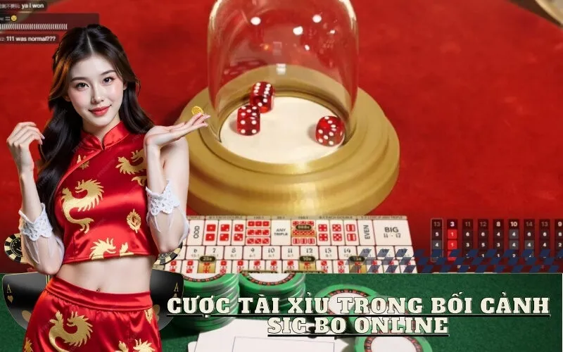 Cược Tài Xỉu Trong Bối Cảnh Sic Bo Online Hiện Nay