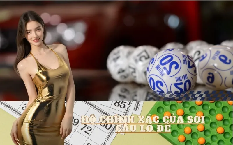 Độ Chính Xác Của Soi Cầu Lô Đề