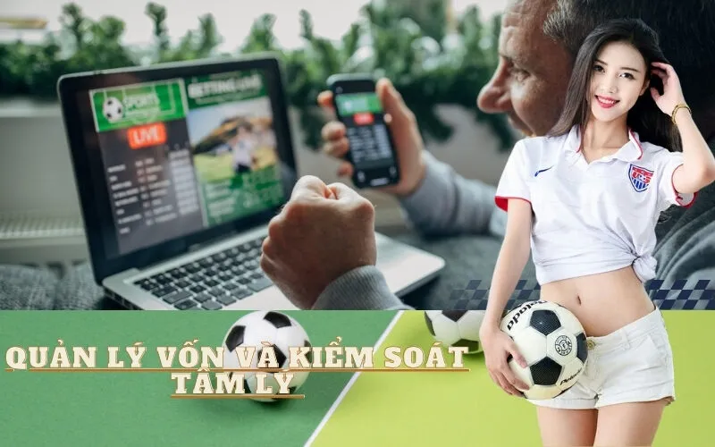 Quản Lý Vốn Và Kiểm Soát Tâm Lý Khi Tham Gia Cược Rung